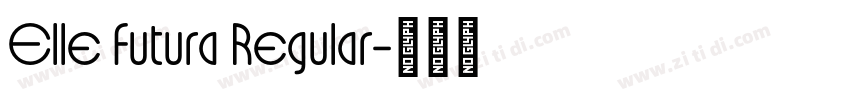 Elle Futura Regular字体转换